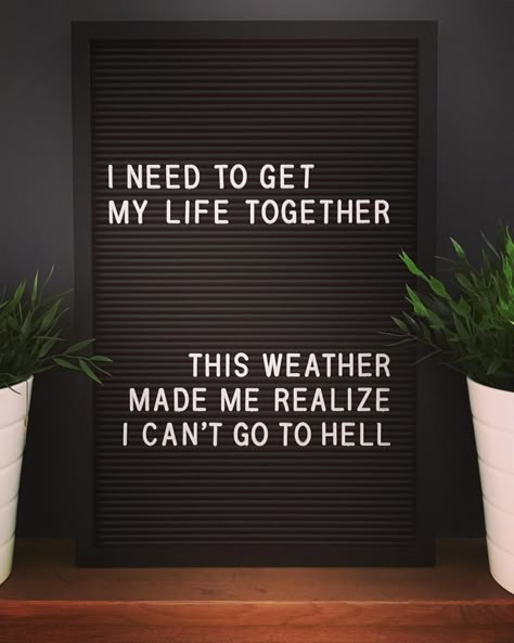 Pffff.... What a heat right? How are you keeping cool now?. . . . #toohot #heatwave #hot #heat #goingtohell #hell #weather #quote #quotes… Quotes Single, Letterboard Signs, Message Board Quotes, Felt Letter Board, Word Board, Summer Humor, Funny Letters, Board Quotes, Felt Letters