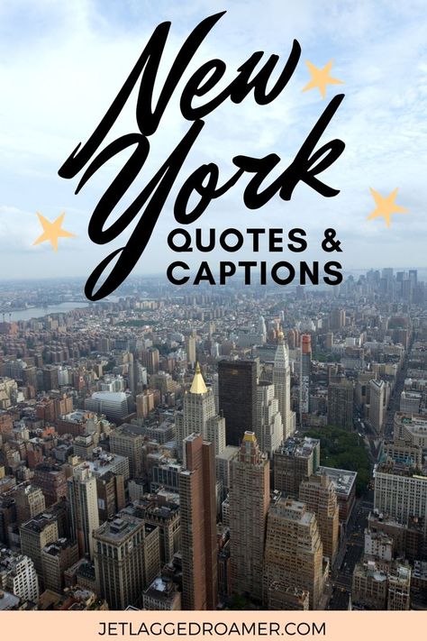 AERIAL VIEW OF NEW YORK. TEXT READS NEW YORK QUOTES AND CAPTIONS. Big City Quotes, Tour Quotes, New York Instagram, New York Quotes, City Quotes, Weekend In Nyc, New York Vacation, Instagram New York, Travel Captions