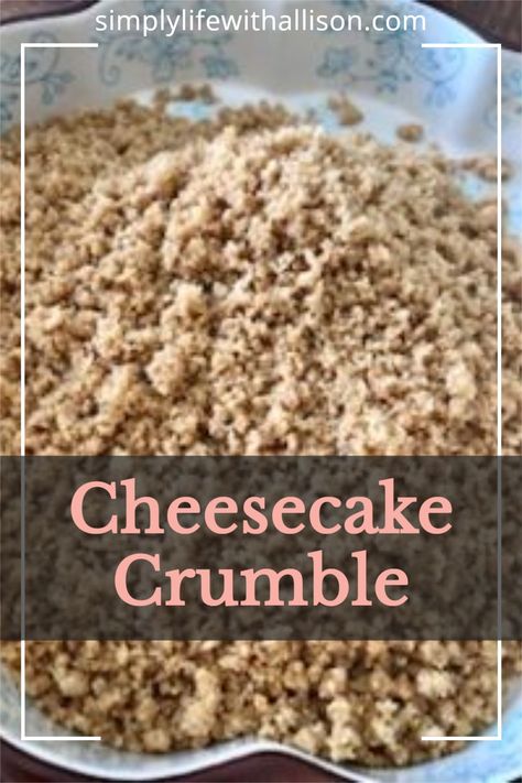 Cheesecake Crumble Topping, Cheesecake Crumble, Graham Cracker Crumble, Philadelphia Cheesecake, Cheesecake Crust, Peach Crisp, Homemade Cheesecake, Fruit Crisp, Philadelphia Cream Cheese