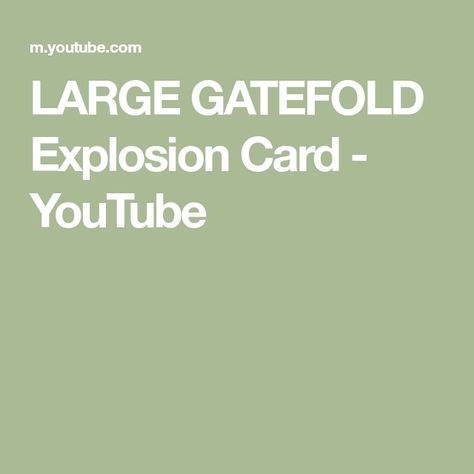 LARGE GATEFOLD Explosion Card - YouTube Explosion Card, Gatefold Cards, Designer Paper, Stamped Cards, Paper Design, Gate, The Creator