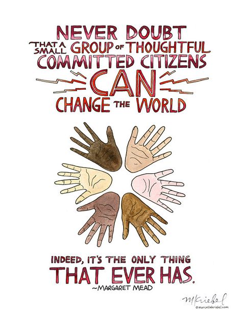 Hands Watercolor, Change The World Quotes, Community Quotes, Empathy Quotes, Martin Luther King Jr Quotes, Margaret Mead, Most Famous Quotes, Empowering Words, Quotes About Motherhood