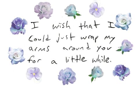 Flowers Doodle, Quotes Flowers, Missing My Son, My Beautiful Daughter, The Embrace, Missing You So Much, Hopeless Romantic, In Loving Memory, I Miss You