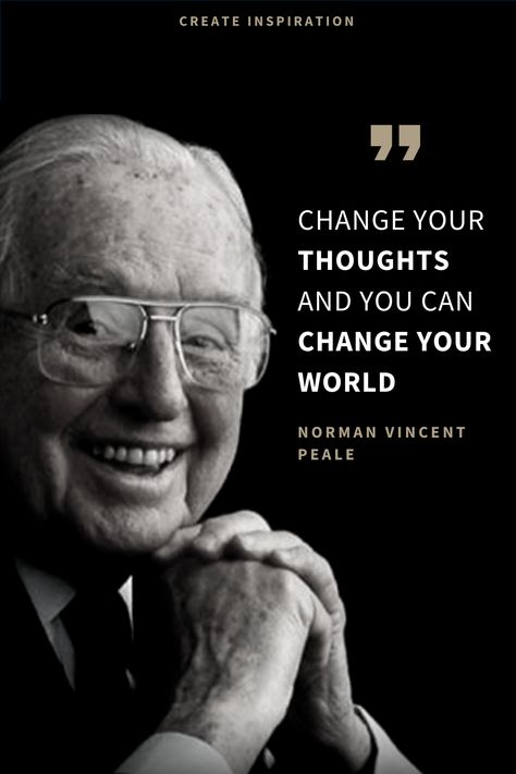 Norman Vincent Peale Quotes, Change Thoughts, Negative People Quotes, Life Affirmations, Norman Vincent Peale, Christian Messages, Negative People, Happy Words, Self Compassion