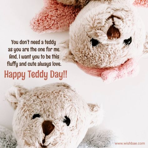 Teddy Day 2022 : Wishes, Messages and Quotes - WishBae Teddy Day Wishes, Teddy Day Quotes, Happy Teddy Bear Day, Teddy Bear Day, Old Teddy Bears, Teddy Day, Love You A Lot, Messages Quotes, Valentines Day Wishes