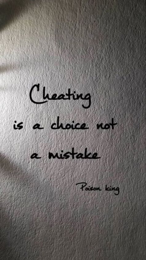 Cheating Is A Choice Not A Mistake, Handwritten Thoughts, Cheating Is A Choice, Honesty Quotes, Tiny Quotes, Inspirational Quotes Background, Cheating Quotes, Strong Mind Quotes, True Relationship