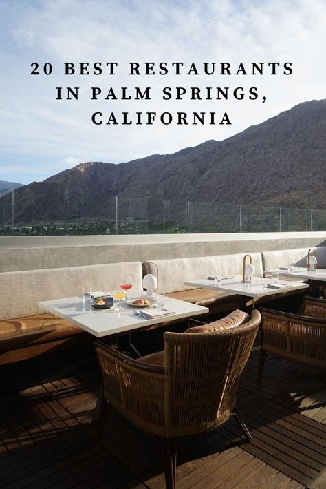 The 20 Best Restaurants in Palm Springs - Bon Traveler Palm Springs Restaurants, Palm Springs Outfit, Palm Springs Decor, Palm Springs Aesthetic, Palm Springs Architecture, Palm Desert California, Palm Springs Bachelorette, Palm Springs Hotels, Spring Getaway