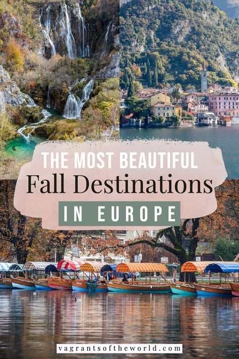 Europe In October, Autumn In Europe, Fall Honeymoon, October Travel Destinations, Fall Travel Destinations, Europe In September, Fall Destinations, October Travel, Best Weekend Trips