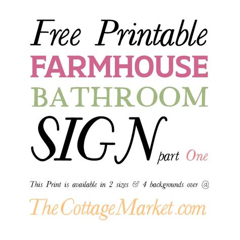 Free Printable Farmhouse Bathroom Sign Part One - The Cottage Market Bathroom Signs Printable Free Prints, Bathroom Sign Ideas, Bathroom Printables Free, Free Printable Monogram, Free Farmhouse Printables, Fonts For Christmas, Spring Printables Free, Farmhouse Bathroom Signs, Laundry Art