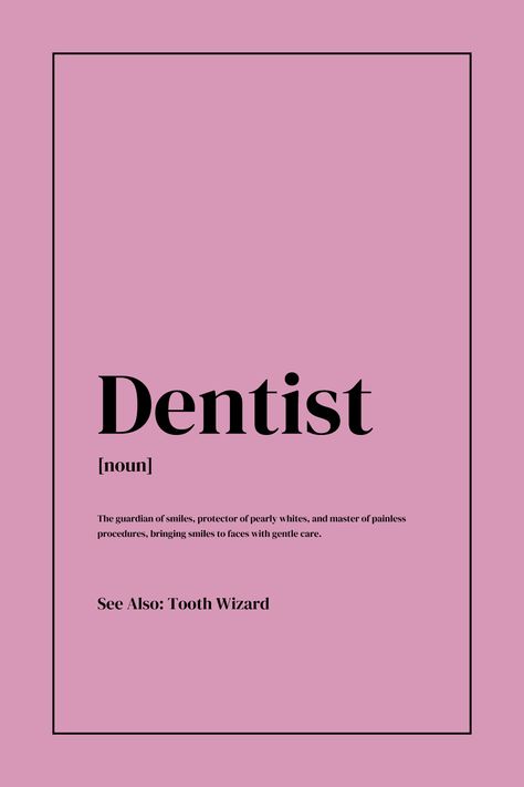 Cute/Funny Definition Of Definition of Dentist, Art for Dentist Wall Art Dentist Wallpaper, Dentist Background, Dentist Definition, Dentist Poster, Dentist Art, Gift For Dentist, Definition Poster, Print Background, Gifts For Dentist