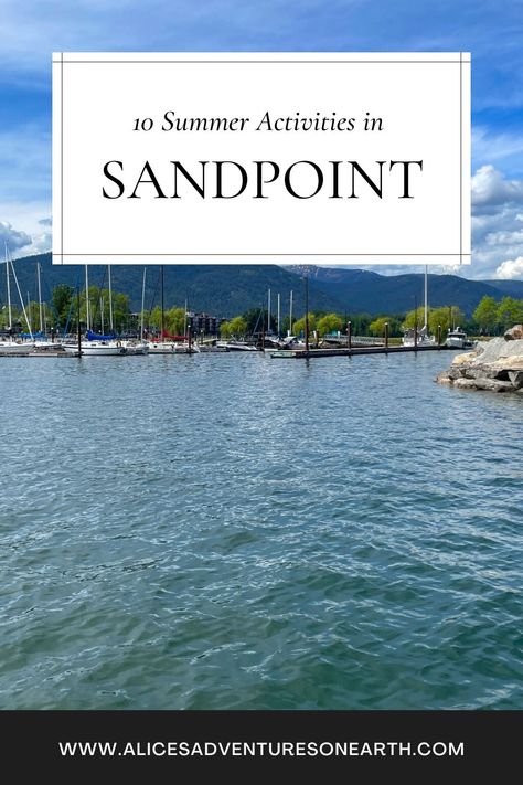 10 Summertime Things To Do in Sandpoint, Idaho Bonners Ferry Idaho, Sandpoint Idaho, Idaho Vacation, Visit Idaho, Lake Vacation, Family Vacation Destinations, Summer Destinations, Travel Info, Pacific Northwest