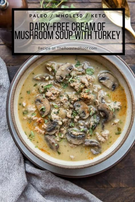 Soup With Ground Turkey, Ground Turkey Soup, Turkey Soup Recipe, Dairy Free Cream, Mushroom Soup Recipes, Cream Of Mushroom Soup, Leftover Turkey Recipes, Turkey Soup, Cream Of Mushroom