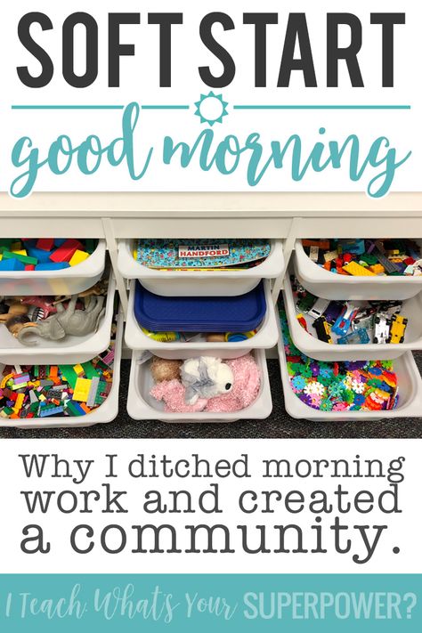 Why I got rid of morning work and switched to soft start instead. Use morning tubs to start your day by building creativity and community. Kindergarten Classroom Materials, Toys For 1st Grade Classroom, Kindergarten Classroom Community, Morning Bins Storage, 2nd Grade Morning Work Ideas, Morning Centers 2nd Grade, Morning Work Bins Kindergarten, Morning Work Tubs First Grade, Morning Activities Kindergarten