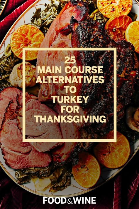 Trying to figure out what to cook for Thanksgiving? These main-course dishes make great alternatives to turkey, letting you feature salmon, roast chicken, leg of lamb, pork, beef, or vegetables. Read on for our picks for turkey alternatives for Thanksgiving. None Traditional Thanksgiving Dinner, Ideas For Non Traditional Thanksgiving, Alternative Turkey Thanksgiving, Meats For Thanksgiving Dinner, Thanksgiving Non Turkey Recipes, Meat Options For Thanksgiving, Thanksgiving Day Meal Ideas, Thanksgiving Entrees Not Turkey, Holiday Main Dishes For A Crowd