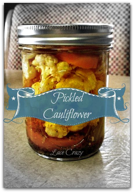 Lace Crazy: Pickled Cauliflower ~ Home Canning Recipe~! Peppercinis Recipes Canning, Canning Cauliflower, Pickled Cauliflower Recipe, Autumn Veggies, Hot Banana, Pickled Cauliflower, Fall Veggies, Canning Pickles, Canning Fruit