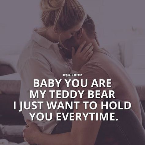 Baby You Are My Teddy bear!! :) I want to stay in my bed hugging you n kissing you   for hours before I wake up!! Teddy Day Quotes, Memes About Relationships, Beautiful Meme, My Teddy Bear, Morning Quotes For Friends, Hug Quotes, Bear Quote, Teddy Day, Love Valentines Day