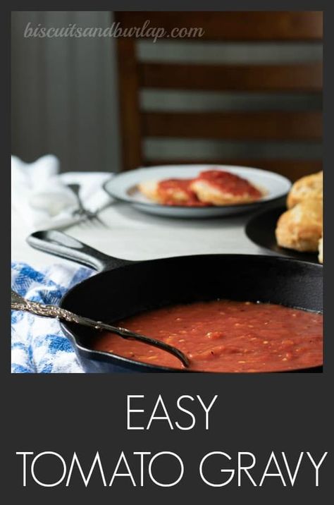 Tomato Gravy Tomatoe Gravy Easy, Homemade Tomato Gravy, Tomato Gravy Recipe Southern, Tomato Gravy Recipe, Cinnamon Bread Easy, Sausage Dip, Southern Comfort Food, Breakfast Recipies, Southern Biscuits