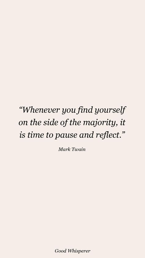 Mark Twain Quote, Mark Twain Quotes, Mark Twain, Find Yourself, On The Side, Take A, Vision Board, Siding, Finding Yourself