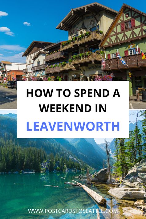 Things To Do In Leavenworth Wa, Day Trips From Seattle, Leavenworth Washington, Pacific Northwest Travel, Washington State Travel, Washington Travel, Cascade Mountains, Text Overlay, To Infinity And Beyond