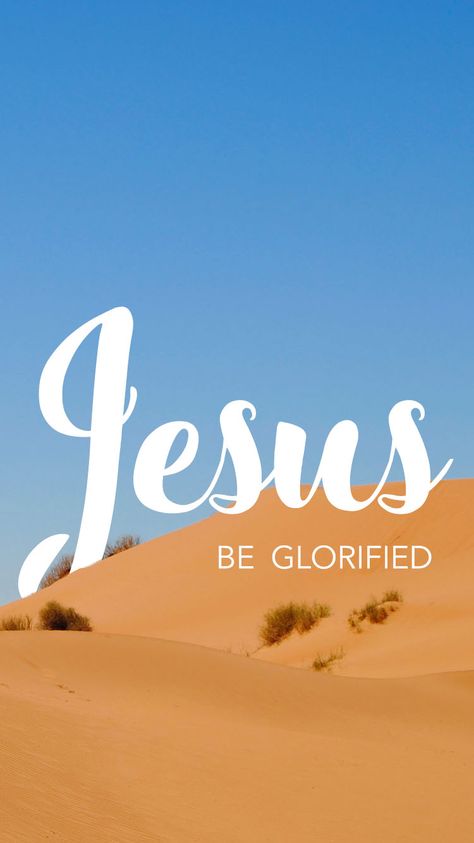 Jesus Be Glorified, iPhone wallpaper. Photo and edit is original #Jesus #God #Glory #Saviour #Yahweh #Emmanuel #Elohim #wallpaper #Love #Remains #Seasons #Everlasting #Eternal To God Be The Glory Wallpaper, Elohim Wallpaper, Yahweh Wallpaper, God Glory, Godly Wisdom, Wallpaper Love, Wallpaper Photo, Gods Glory, Jesus Is Life