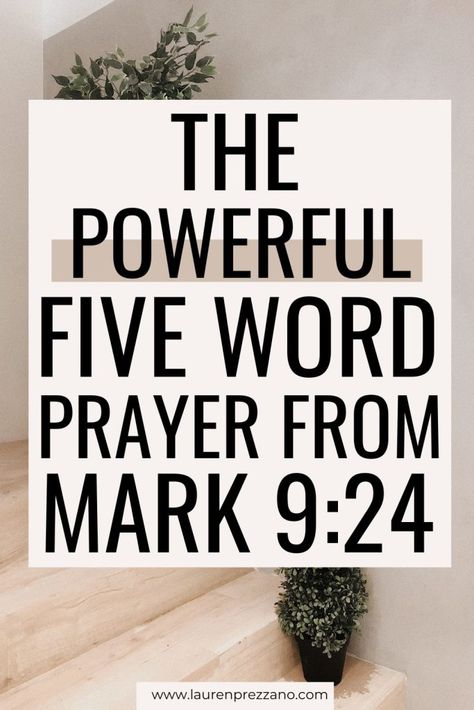 Learn the powerful five word prayer in Mark 9:24 | prayer for today | prayer scriptures | prayer quotes | bible quotes | inspirational prayers Its Sunday Prayers, Prayer For Everything, Prayers Healing, Prayer Is Powerful Quotes, Prayer For Doctors Appointment, Prayers For Fasting, Gods Words, Prayers For Faith, Prayers For Elected Officials