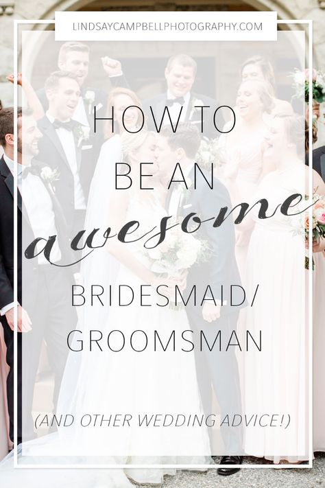 How To Be A Bridesmaid, How To Be A Good Bridesmaid, Bridesmaid Responsibilities, Bridesmaid Essentials, Bridesmaids Essentials, Best Man Duties, Bridesmaid Duty, Moh Duties, Bridesmaid Tips