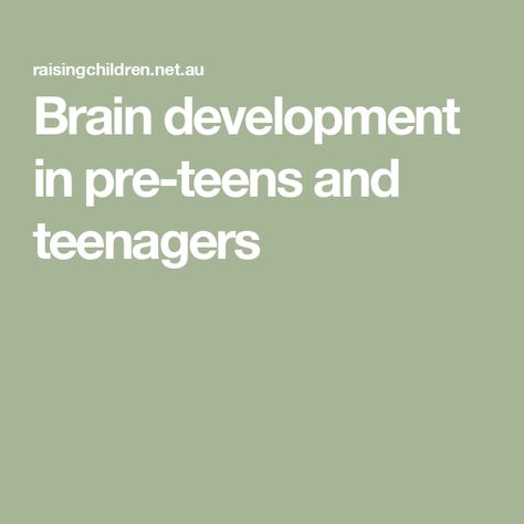 Brain development in pre-teens and teenagers Teenage Brain Development, Teenage Brain, Brain Development, Simple Reminders, Positive Behavior, Healthy Choices, Brain, Helpful Hints