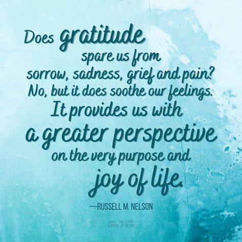 #ItsTrue; ... “Counting our blessings is far better than recounting our problems.” ... “No matter our situation, showing gratitude for our privileges is a fast-acting and long-lasting spiritual prescription. Does gratitude spare us from sorrow, sadness, grief, and pain? No, but it does soothe our feelings. It provides us with a greater perspective on the very purpose and joy of life.” –Russell M. Nelson ... Learn more PowerofGratitude.org, and #passiton. #GiveThanks; #ShareGoodness Gratitude Attitude, March Quotes, Saints Quotes, Lds Scriptures, General Conference Quotes, Showing Gratitude, Jesus Christ Quotes, Gospel Quotes, Conference Quotes