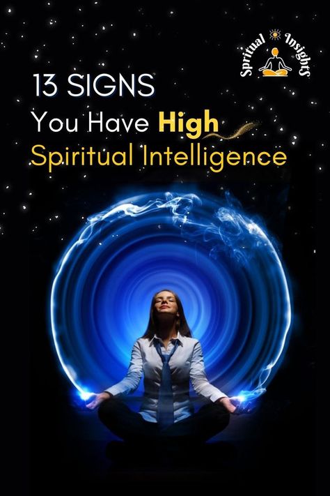 13 Signs You Have High Spiritual Intelligence Spiritual Intelligence, Clairvoyant Psychic Abilities, Spiritual Art Soul, Spiritual Eyes, Womb Healing, Metaphysical Spirituality, Healing Spirituality, Soul Growth, Affirmations For Kids