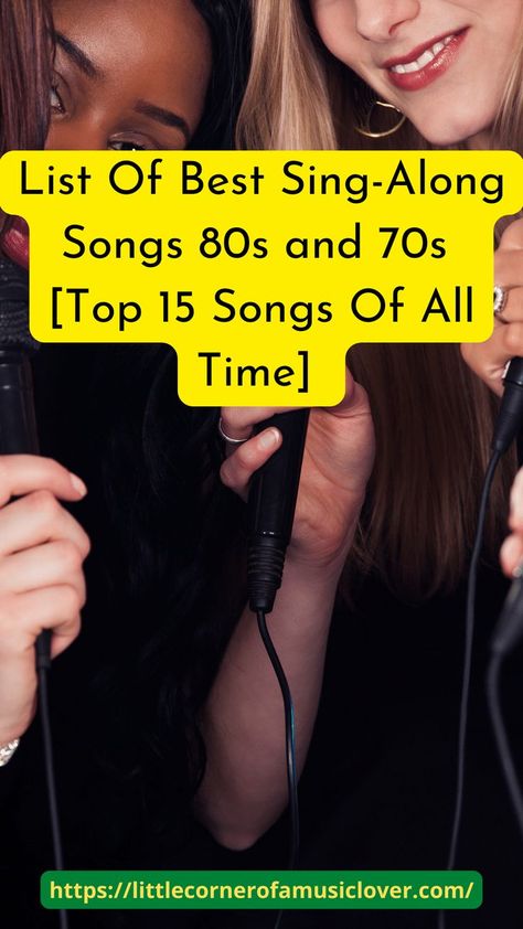 List Of Best Sing Along Songs 80s and 70s  [Top 15 Songs Of All Time] Playlist For Party Song List, Top Karaoke Songs, Fun Karaoke Songs, Classic Songs Playlists, Good Karaoke Songs, Karaoke Songs Playlists, Dance Songs Playlist, Karaoke Playlist, Best Karaoke Songs