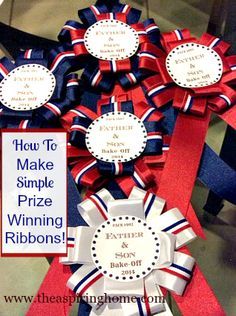 How to Make Simple Prize Ribbons www.theaspiringhome.com How To Make Prize Ribbons, How To Make Rosettes, Horse Show Ribbons, Fair Theme, Award Ribbons, Canvas Drop Cloths, Award Ribbon, Award Ideas, Ribbon Ideas