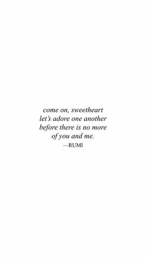 ✧ love: daniellieee123 ✧ Rumi Poem, Rumi Poetry, Rumi Love Quotes, Rumi Love, Kahlil Gibran, Enjoy The Ride, Rumi Quotes, Carl Jung, Lovey Dovey