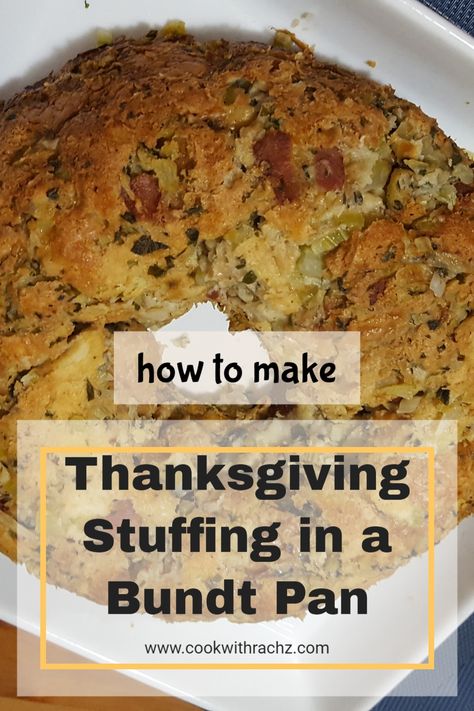 Bundt Stuffing Recipe, Bundt Pan Dressing, Stuffing In A Bundt Pan Recipe, Stove Top Stuffing In A Bundt Pan, Stuffing Bundt Pan, Bundt Pan Stuffing Recipes, Stuffing In Bundt Pan, Pan Stuffing Recipe, Stuffing In A Bundt Pan