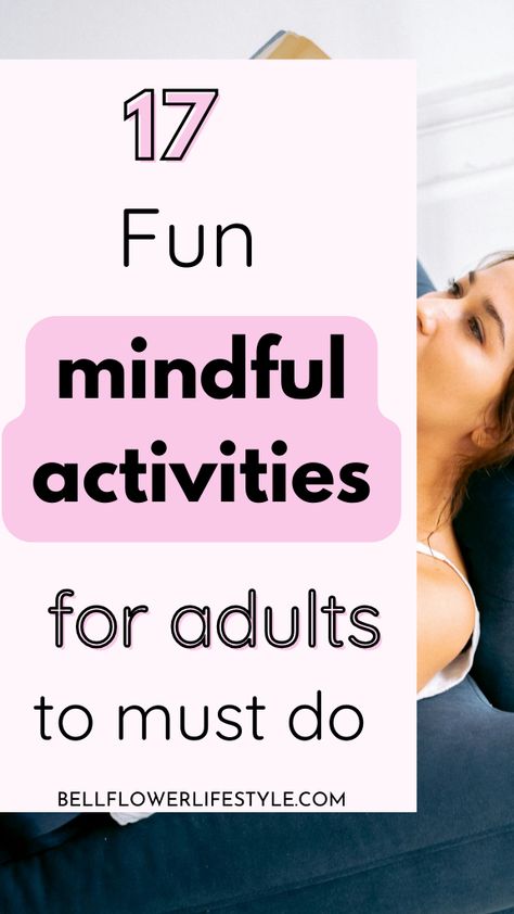 17 Fun and simple Mindful activities for adults Mindful Things To Do, Relaxation Group Activities, Mindfulness Activity For Adults, Inside Activities For Adults, Reflection Activities For Adults, Mindfulness Activities For Adults Groups, Therapeutic Group Activities For Adults, Art Activities For Adults, Mindful Art Activities