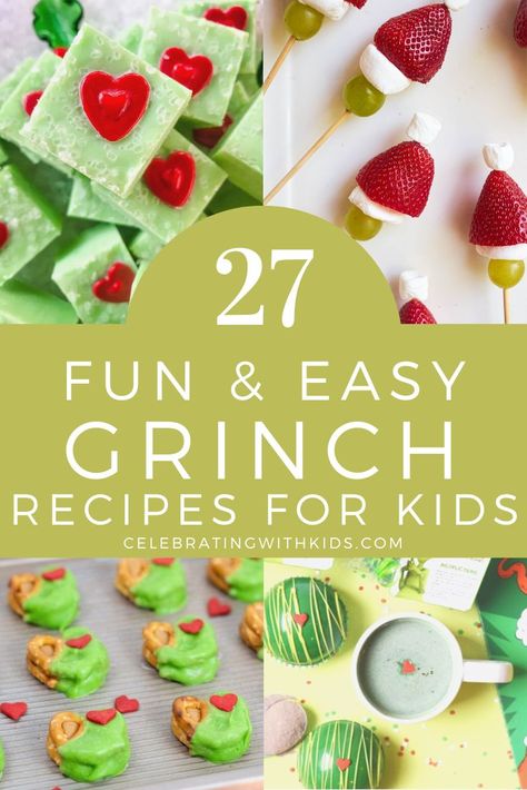 Grinch Bites Recipe, Grinch Recipes Desserts, Grinch Lunch Ideas For Kids, Grinch Day Preschool Snack, Easy Grinch Recipes, Grinch Recipes For Kids, Easy Grinch Snacks For Kids, Grinch Themed Snacks For Kids, Grinch Desserts For Kids