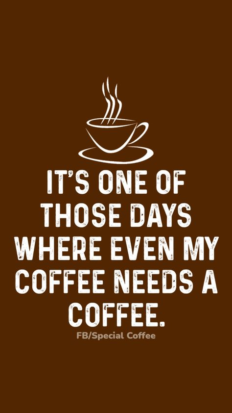 My Coffee Needs Coffee Quotes, Funny Coffee Quotes Hilarious, Need Coffee Quotes, Coffee Sayings Quotes, Coffee Quotes Humor, Coaster Sayings, Coffee Time Quotes, Seeing You Quotes, Happy Tips