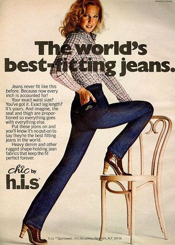 Chic Jeans by H.I.S. 1978 I worked for this company, in a factory in Tiptonville,Tn. back in 1993 80s Jeans, 70s Denim, Lois Jeans, Chic Jeans, Retro Ads, Glamour Dress, Jeans Fabric, 1980s Fashion, Old Ads