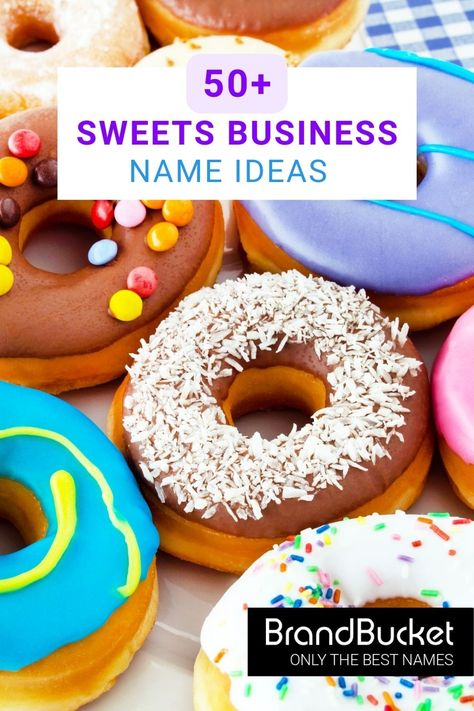 Sweets Business Name Ideas, Sweet Shop Names Ideas, Dessert Shop Names Ideas, Dessert Business Names, Bakery Shop Names, Business Name Ideas Catchy, Cake Shop Names, Cake Business Names, Names Of Candy