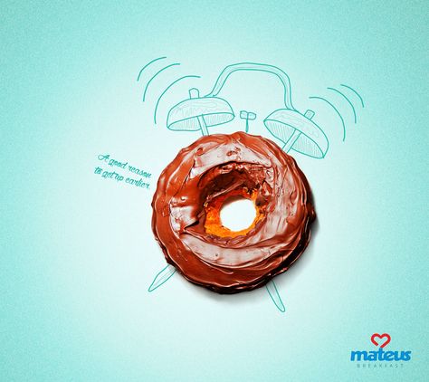 A good reason to get up earlier. Advertising Agency: Assim Propaganda, Brazil… Creative Advertising Campaign, Publicidad Creativa, Food Advertising, Food Poster Design, Creative Poster Design, Print Advertising, Creative Posters, Creative Ads, Design Typography