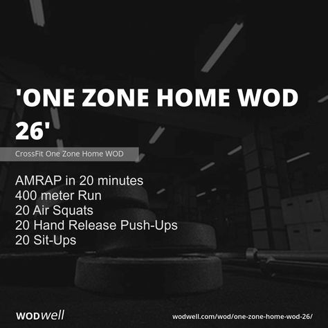 "One Zone Home WOD 26" Workout, CrossFit One Zone Home WOD | WODwell Home Wod, Fighter Workout, Background Story, Wod Workout, Air Squats, Boot Camp Workout, Sit Ups, Popular Workouts, Fitness Design