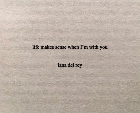 Weakness Quotes, Love And Music, Lana Del Rey Quotes, Ldr Quotes, Lost In Paradise, Lana Del Rey Lyrics, Taylor Lyrics, Poem Quotes, Song Quotes