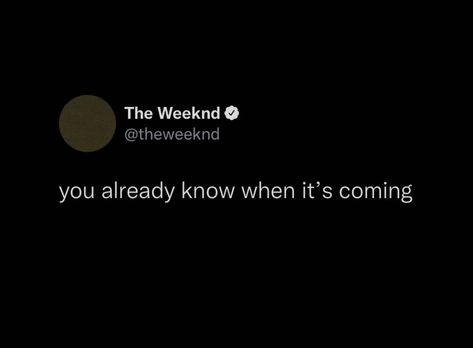 The Weeknd Quotes Twitter, Shots Quote, Weeknd Quotes, The Weeknd Quotes, Insta Notes, 818 Tequila, Weeknd Poster, The Weeknd Poster, Beauty Behind The Madness