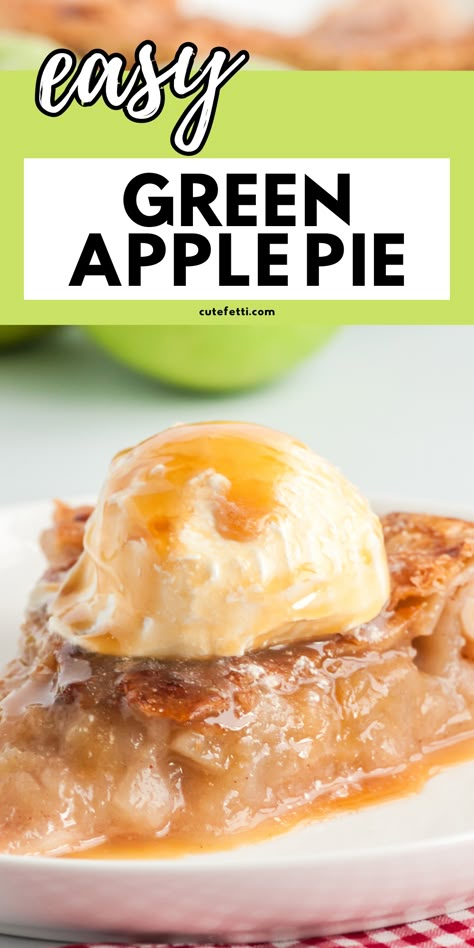 Green Apple Pie Recipe, Green Apples Dessert, Apple Pie With Ice Cream, Green Apple Pie, Green Apple Recipes, Squash Recipes Soup, Apple Pie Recipe Easy, Thanksgiving Party Ideas, Fall Diys