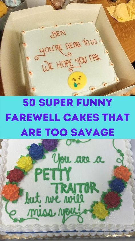 These people weren't exactly thrilled about their co-worker's departure. These farewell cakes are savage! Funny Farewell Cakes, Retirement Cake Decorations, Goodbye Cake, Funny Goodbye, Farewell Cake, Leaving Party, Goodbye Party, Coworker Humor, Last Day At Work