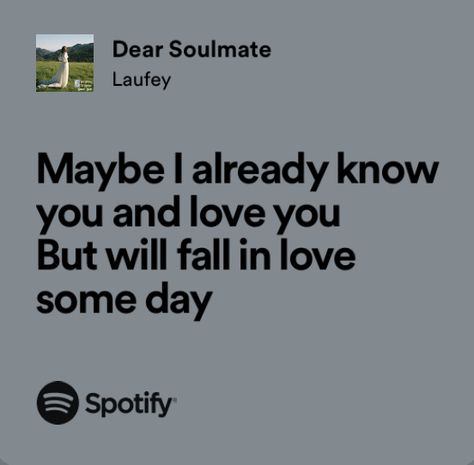 dear soulmate lyrics Love Song Lyrics Spotify, Romantic Lyrics Spotify, Dear Soulmate, From The Start Laufey Spotify Lyrics, Laufey Music Spotify, Laufey Lyrics, A Soulmate Who Wasnt Meant To Be Spotify, Music Things, Spotify Lyrics