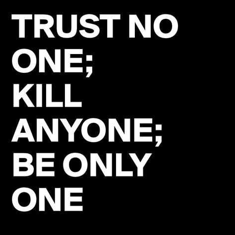 Killing Quotes, No Trust, Trust No One, Dont Trust, Men Quotes, Keep Calm Artwork, Wallpapers, Quotes, Quick Saves