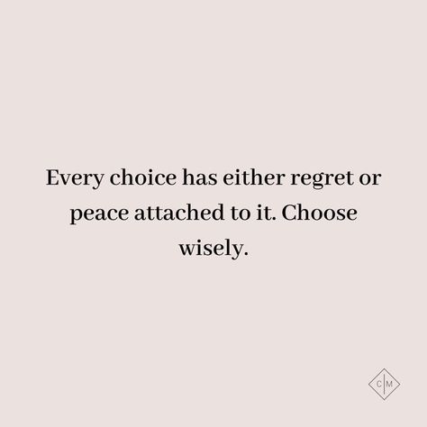 Good word....so true...choices have consequences.... Make The Right Choice Quotes, Choices Quotes Consequences, No Consequences Quotes, Words Have Consequences Quotes, Every Choice Has A Consequence, All We Get Is Time And Choices, Quotes About Choices And Consequences, Your Choices Your Consequences, Making Better Choices Quotes