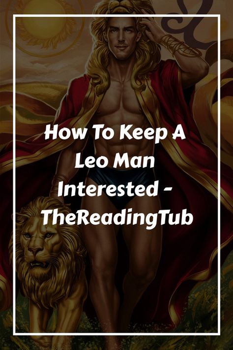 Leo men are known for their confident and charismatic personalities. They thrive on attention, admiration, and excitement. If you are in a relationship with a Leo Male And Sagittarius Female, Leo Man Traits, Leo Men In Bed, Leo Characteristics, Leo Relationship, Neptune In Capricorn, Leo Symbol, Leo Man, Leo Zodiac Quotes