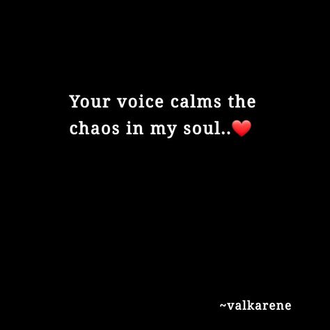 His Voice Quotes Love Feelings, His Voice Quotes, I Love Your Voice, I Love His Voice, Love Your Voice, Voice Quotes, I Miss Your Voice, I Have Missed You, Missing Quotes