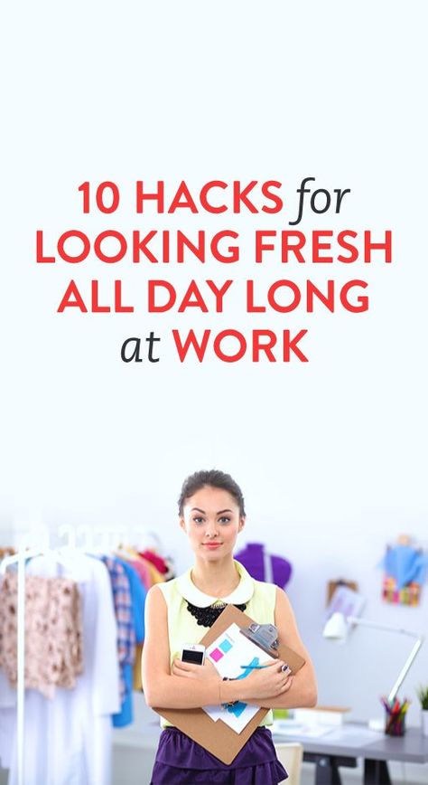 10 Hacks for Looking Fresh All Day Long at Work Look Fresh All Day Tips, How To Look Fresh All Day Tips, How To Look Fresh All Day, Healthy Woman, Princess Beauty, Career Tips, Beauty Tricks, Grow Hair Faster, Career Woman