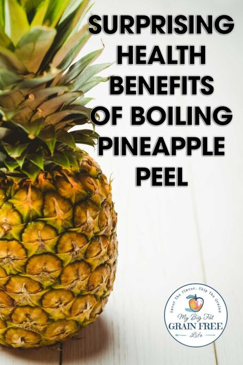 Surprising Health Benefits of Boiling Pineapple Peel Pineapple Water Benefits, Banana Peel Tea, Pineapple Diet, Kidney Healthy Foods, Pineapple Angel Food, Pineapple Tea, Pineapple Health Benefits, Banana Health Benefits, Pineapple Benefits